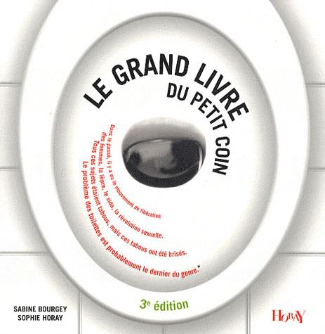 Grand livre du petit coin 3e Ed. - BOURGEY