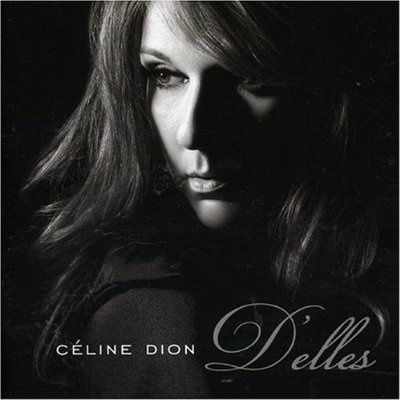D&#39;elles - DION CELINE