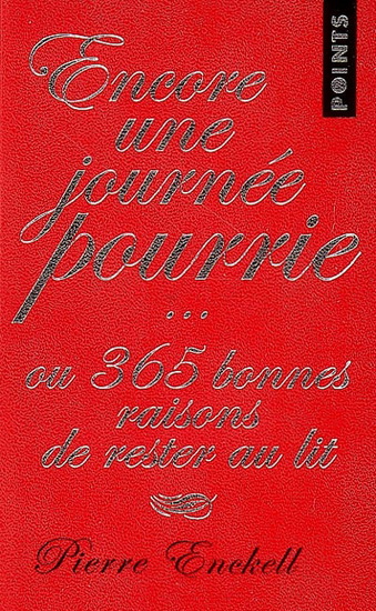 Encore une journée pourrie... - PIERRE ENCKELL