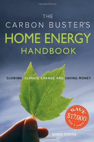 Carbon buster&#39;s home energy handbook(The - GODO STOYKE