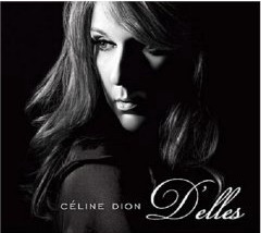 D&#39;elles (Collector Ed.) - DION CELINE