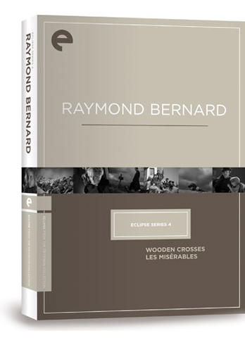 Eclipse Series 4: Raymond Bernard (Wooden Crosses / Les Miserables) - RAYMOND BERNARD