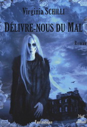 Delivre-nous du mal - VIRGINIA SCHILLI