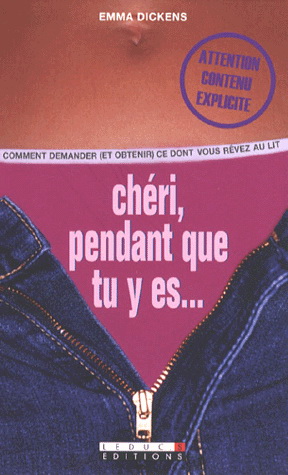 Chéri, pendant que tu y es... - EMMA DICKENS