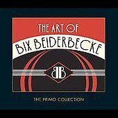 The Art of Bix Beiderbecke (2CD) - BEIDERBECKE BIX
