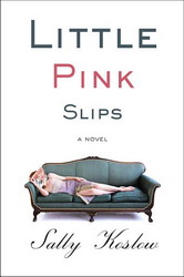 Little pink slips - SALLY KOSLOW