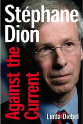 Stephane Dion against the current - LINDA DIEBEL