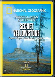 Secret Yellowstone - NATIONAL GEOGRAPHIC
