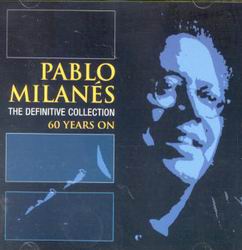 The Definitive Collection - 60 Years O - MILANES PABLO