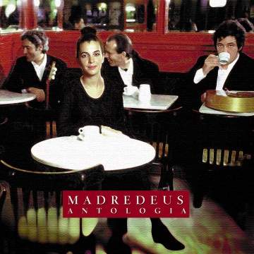 Antologia - MADREDEUS