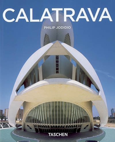 Calatrava - PHILIP JODIDIO