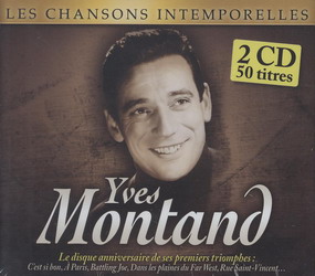 Yves Montand: Chansons intemporelles (2CD) - YVES MONTAND