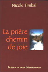 La Prière, chemin de joie - NICOLE TIMBAL