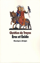 Erec et Enide - CHRETIEN DE TROYES