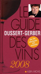 Le Guide Dussert-Gerber des vins 2008 - PATRICK DUSSERT-GERBER