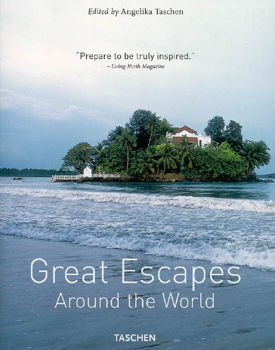 Great escapes around the world - ANGELIKA TASCHEN