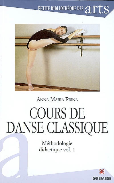 Cours de danse classique T.01 - ANNA MARIA PRINA