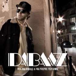 Moi, ma gueule et ma propre personne - DABAZZ