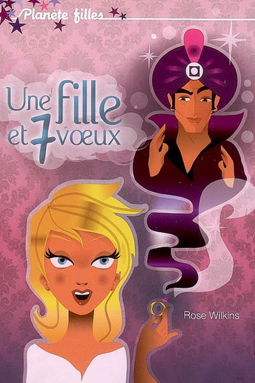 Une fille et 7 voeux - ROSE WILKINS