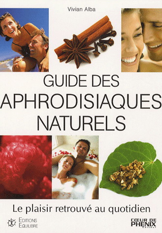 Guide des aphrodisiaques naturels - VIVIAN ALBA