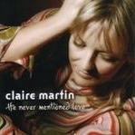 He never mentioned love - MARTIN CLAIRE
