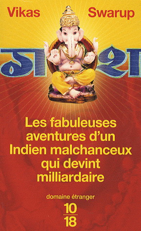 Fabuleuses aventures d'un Indien... - VIKAS SWARUP