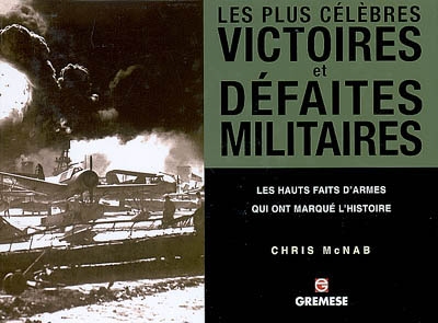 Plus célèbres victoires et défaites... - CHRIS MCNAB