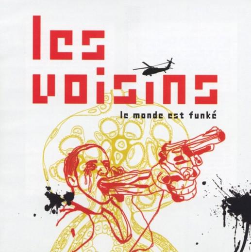 Le Monde est funké - VOISINS (LES)