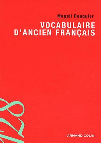 Vocabulaire d&#39;ancien français - MAGALI ROUQUIER