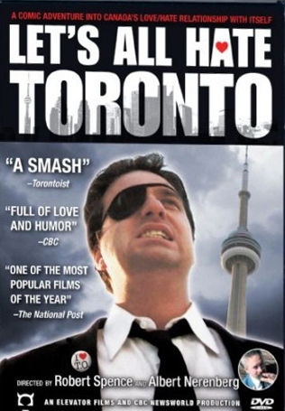 Let's all hate Toronto - SPENCE ROB