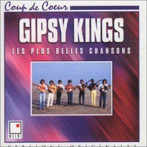 Gipsy Kings: Les plus belles chansons - GIPSY KINGS