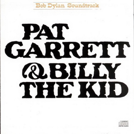 Pat Garrett & Billy The Kid - DYLAN BOB