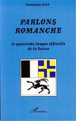 Parlons romanche - DOMINIQUE STICH