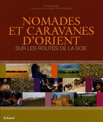 Nomades et caravanes d&#39;orient - ELISE BLANCHARD - LOUIS-MARIE BLANCHARD