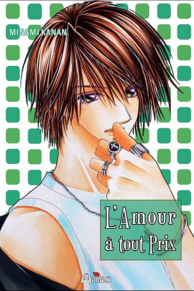 Minami Kanan L 39 Amour A Tout Prix T 02 Cof 05 8 Manga Books Renaud Bray