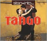 Step into... Tango (2CD) - COMPILATION