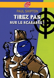 Tirez pas sur le scarabée - PAUL SHIPTON