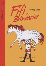 Fifi Brindacier L'intégale - ASTRID LINDGREN