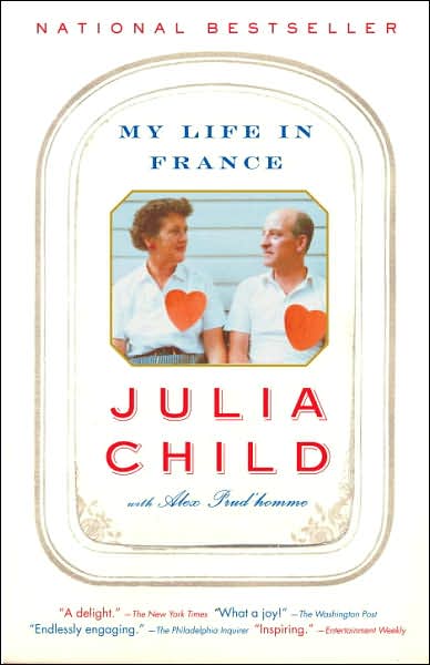 My life in France - JULIA CHILD - ALEX PRUD'HOMME