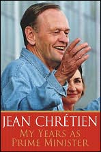 My years as Prime Minister - JEAN CHRETIEN