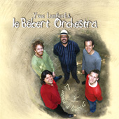 Le Monde à Lambert - LAMBERT YVES & LE BEBERT ORCHESTRA