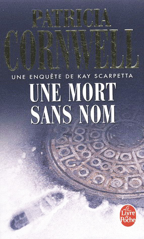 Une mort sans nom - PATRICIA CORNWELL