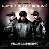 L'Égalité dans la différence - FREEMAN & K.RHYME LE ROI (MC ARABICA)