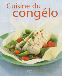 Cuisine du congélo - CATHERINE MOREAU - LOIC NICOLOSO