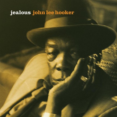 Jealous - HOOKER JOHN LEE