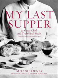 My last supper - MELANIE DUNEA