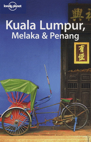 Kuala Lumpur/Melaka/Penang - JOE BINDLOSS - CELESTE BRASH