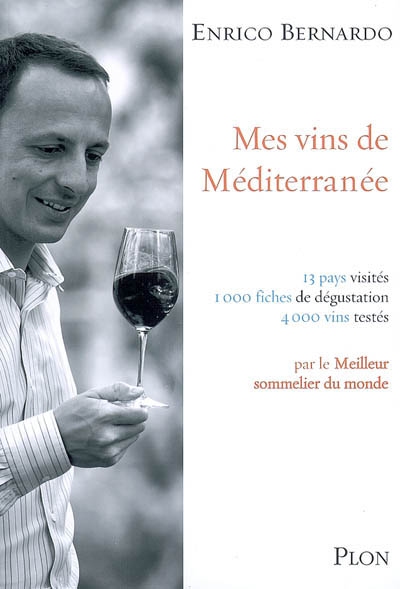 Mes vins de Méditerranée - ENRICO BERNARDO