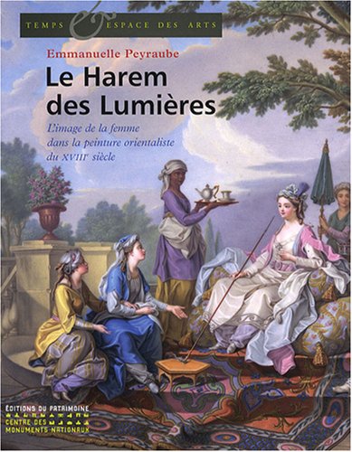 Le Harem des Lumières - EMMANUELLE PEYRAUBE