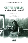 Olivar Asselin, le pamphlétaire maudit - CLAUDE-HENRI GRIGNON